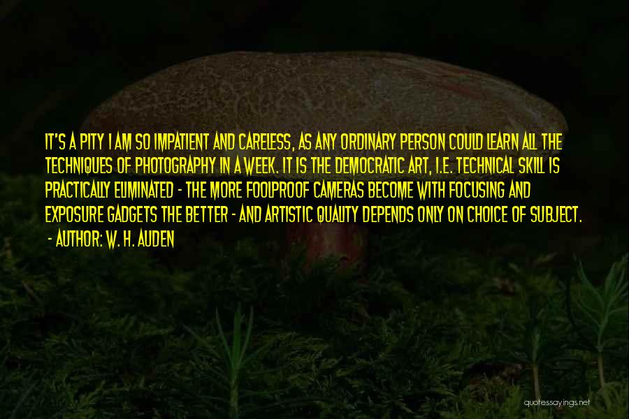 I Will Become A Better Person Quotes By W. H. Auden