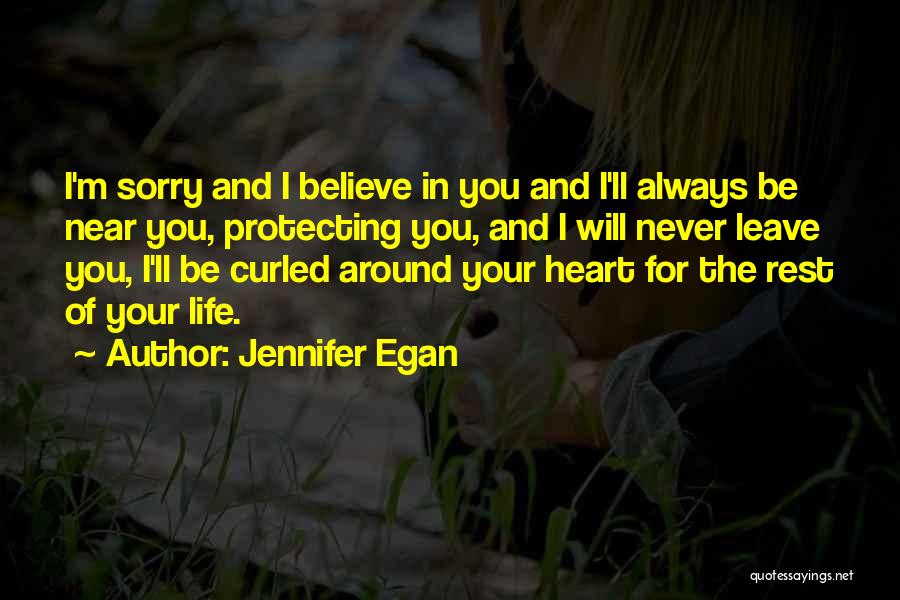 I Will Believe In You Quotes By Jennifer Egan