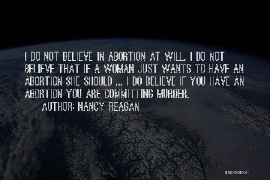 I Will Believe In You Quotes By Nancy Reagan