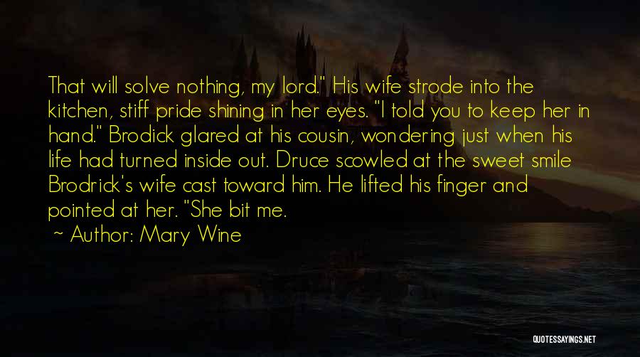 I Will Bite You Quotes By Mary Wine