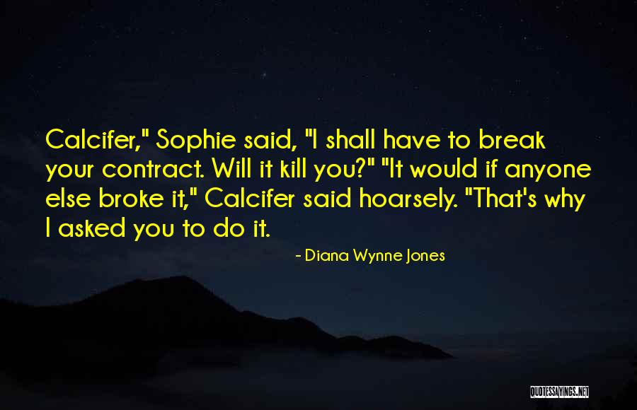 I Will Break You Quotes By Diana Wynne Jones I Will Break You Quotes By Diana Wynne Jones
