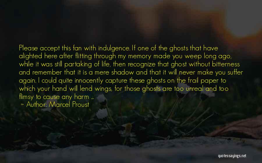 I Will Capture You Quotes By Marcel Proust
