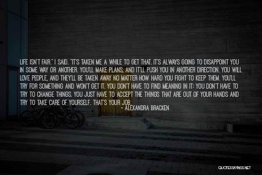 I Will Care For You Always Quotes By Alexandra Bracken I Will Care For You Always Quotes By Alexandra Bracken