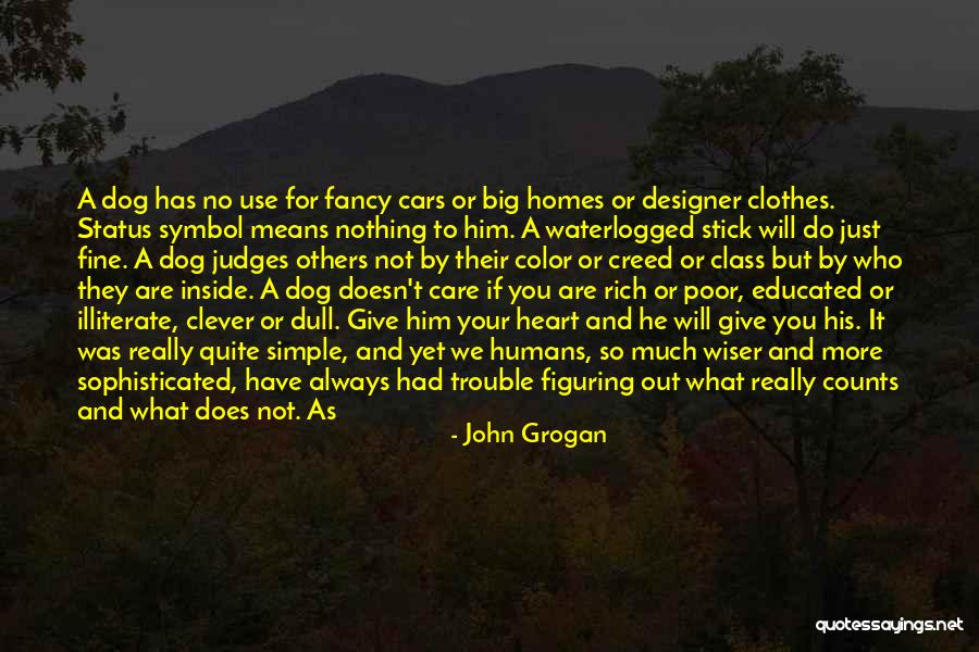 I Will Care For You Always Quotes By John Grogan