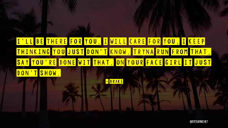 I Will Care Quotes By Drake