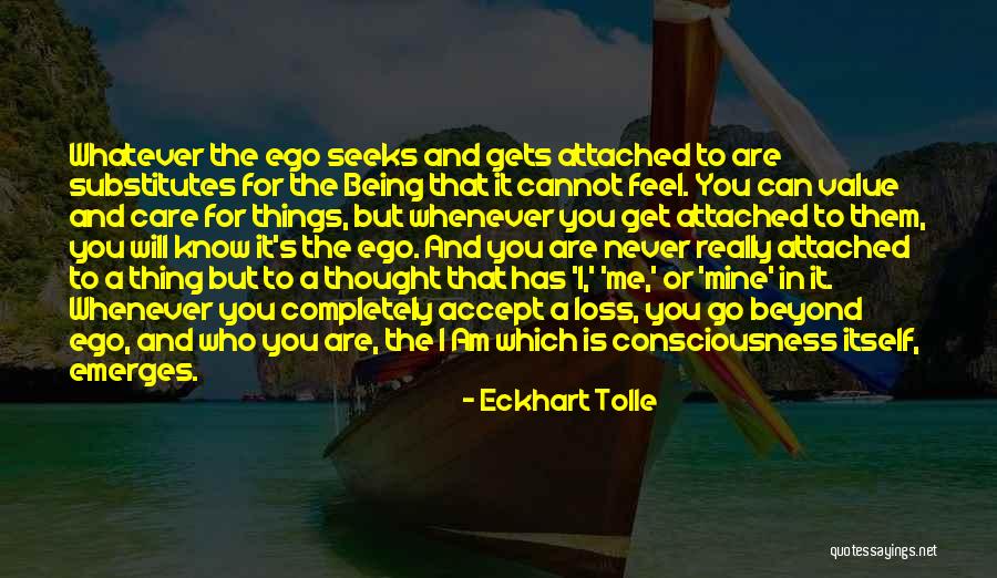 I Will Care Quotes By Eckhart Tolle