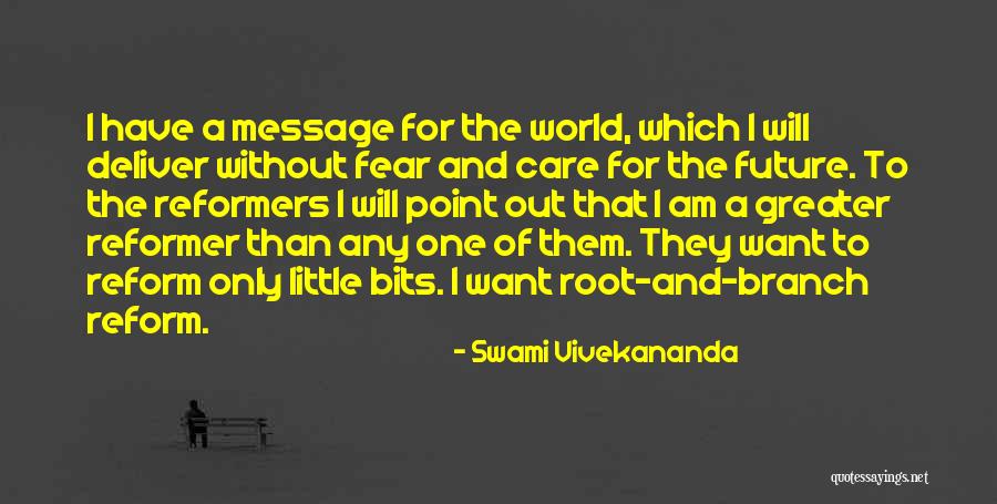 I Will Care Quotes By Swami Vivekananda