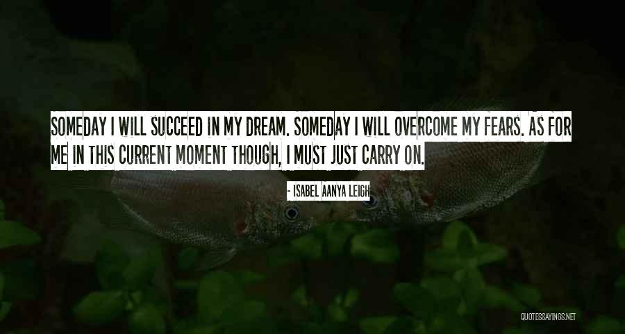 I Will Carry On Quotes By Isabel Aanya Leigh I Will Carry On Quotes By Isabel Aanya Leigh