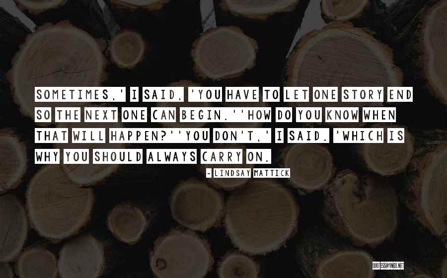 I Will Carry On Quotes By Lindsay Mattick I Will Carry On Quotes By Lindsay Mattick