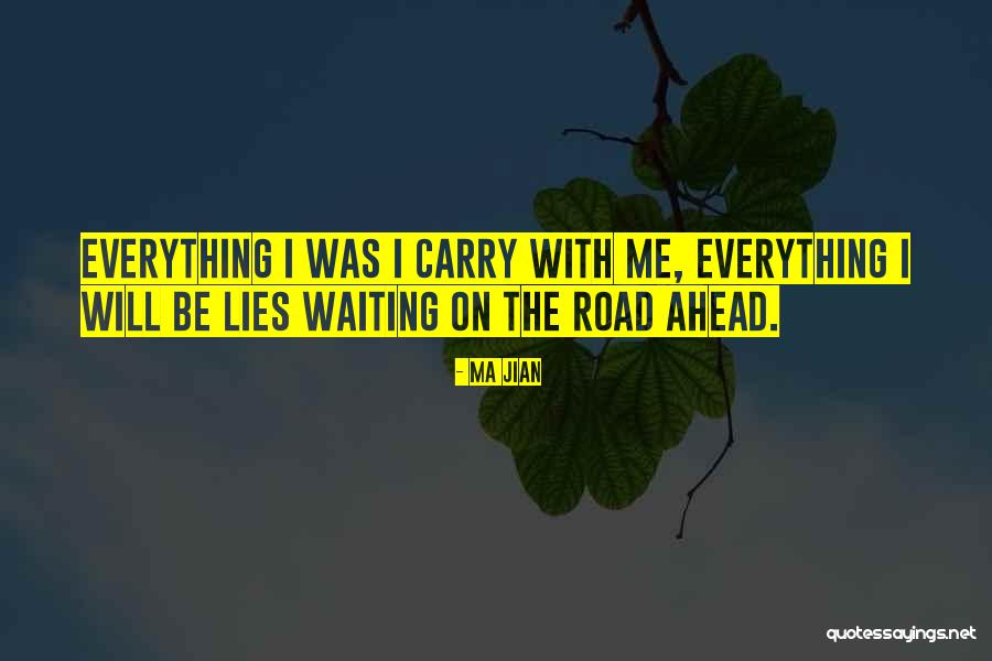 I Will Carry On Quotes By Ma Jian I Will Carry On Quotes By Ma Jian