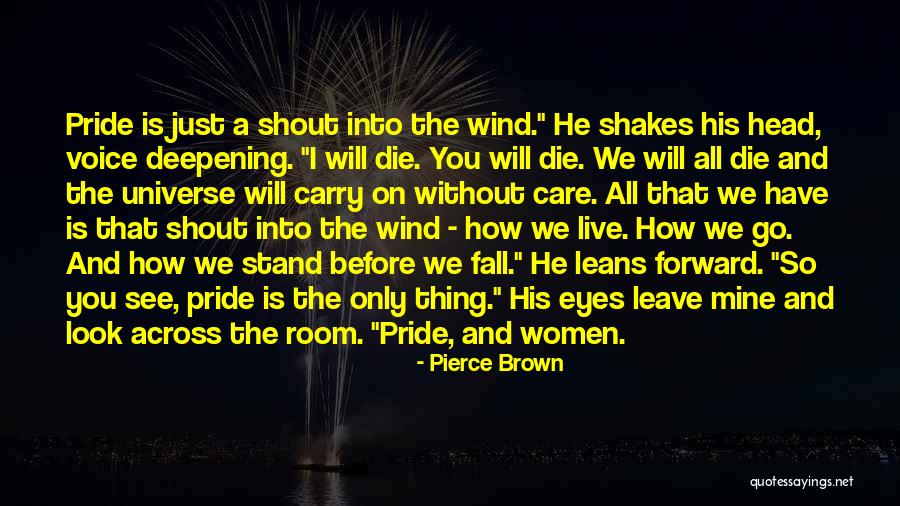 I Will Carry On Quotes By Pierce Brown I Will Carry On Quotes By Pierce Brown