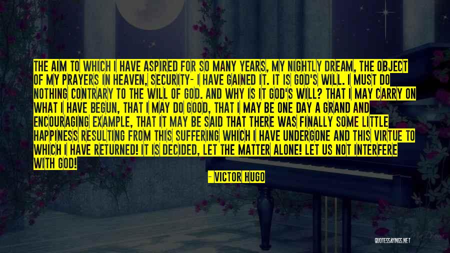 I Will Carry On Quotes By Victor Hugo I Will Carry On Quotes By Victor Hugo