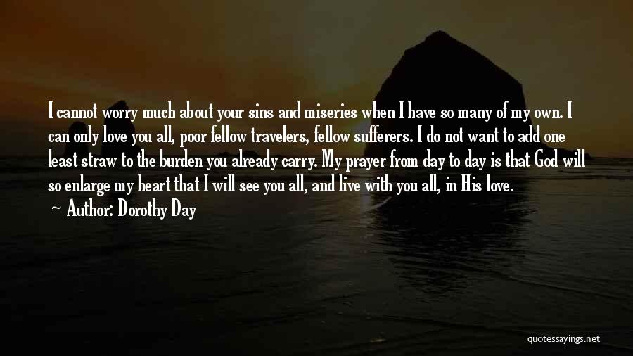 I Will Carry You Quotes By Dorothy Day