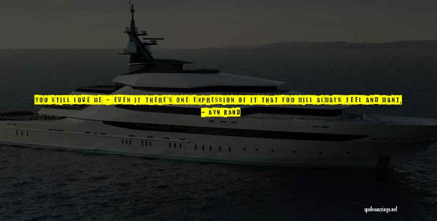 I Will Change For Him Quotes By Ayn Rand I Will Change For Him Quotes By Ayn Rand