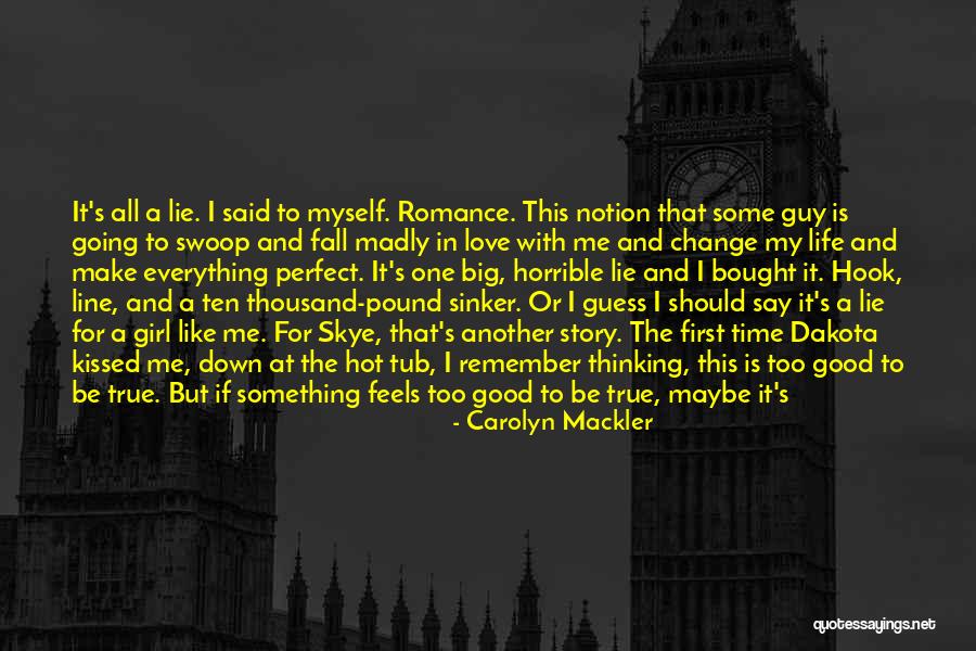 I Will Change For Him Quotes By Carolyn Mackler I Will Change For Him Quotes By Carolyn Mackler