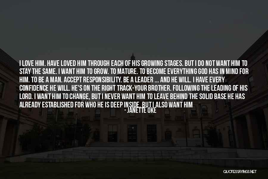 I Will Change For Him Quotes By Janette Oke I Will Change For Him Quotes By Janette Oke