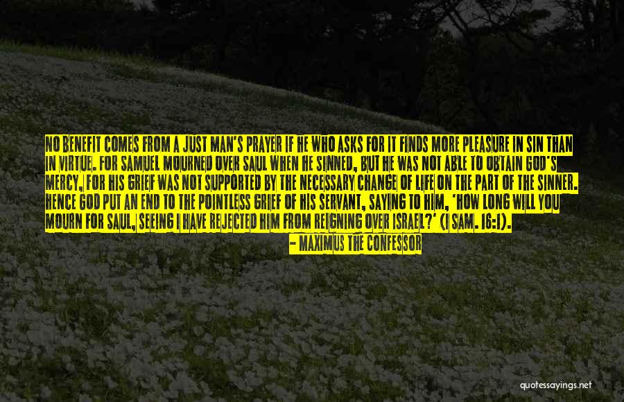 I Will Change For Him Quotes By Maximus The Confessor I Will Change For Him Quotes By Maximus The Confessor
