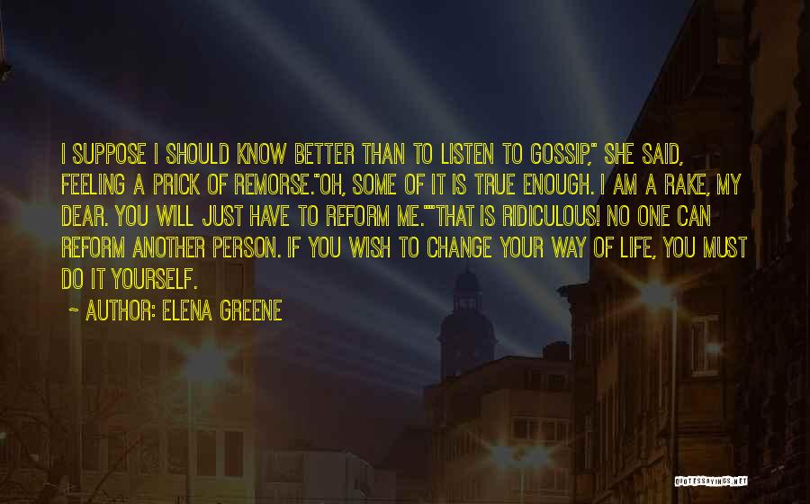 I Will Change My Life Quotes By Elena Greene