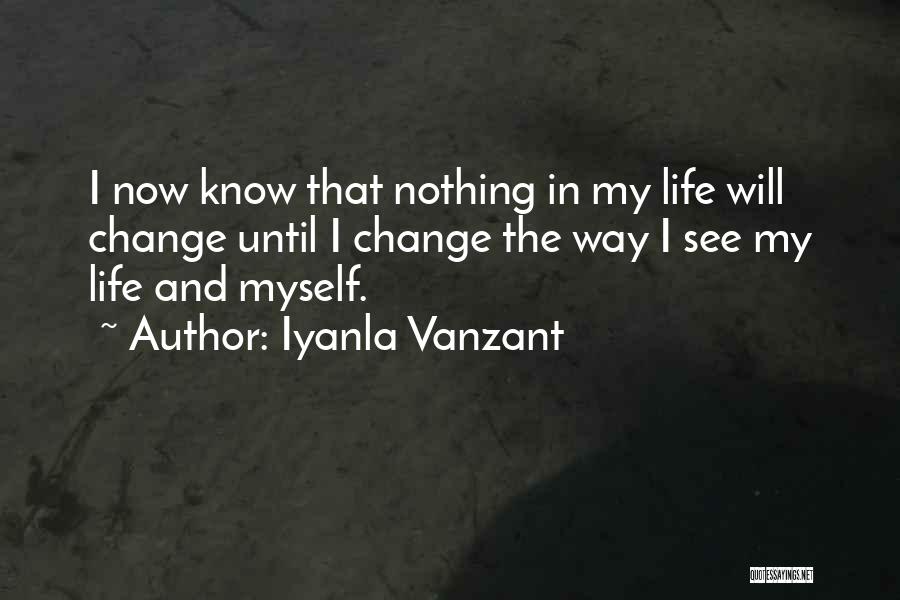 I Will Change My Life Quotes By Iyanla Vanzant