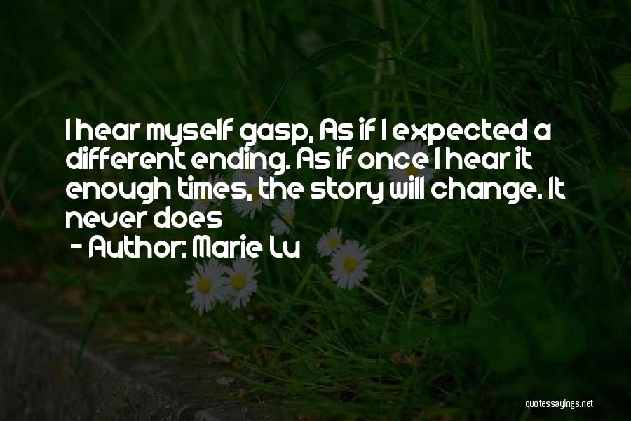 I Will Change Myself Quotes By Marie Lu