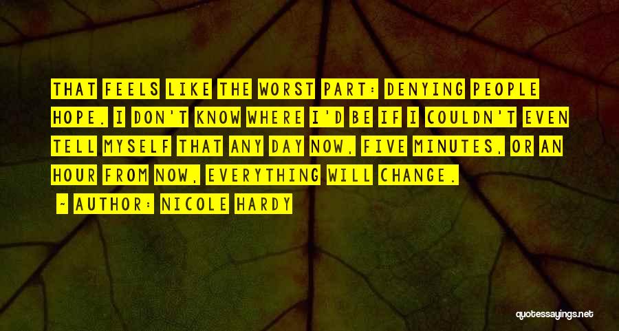 I Will Change Quotes By Nicole Hardy