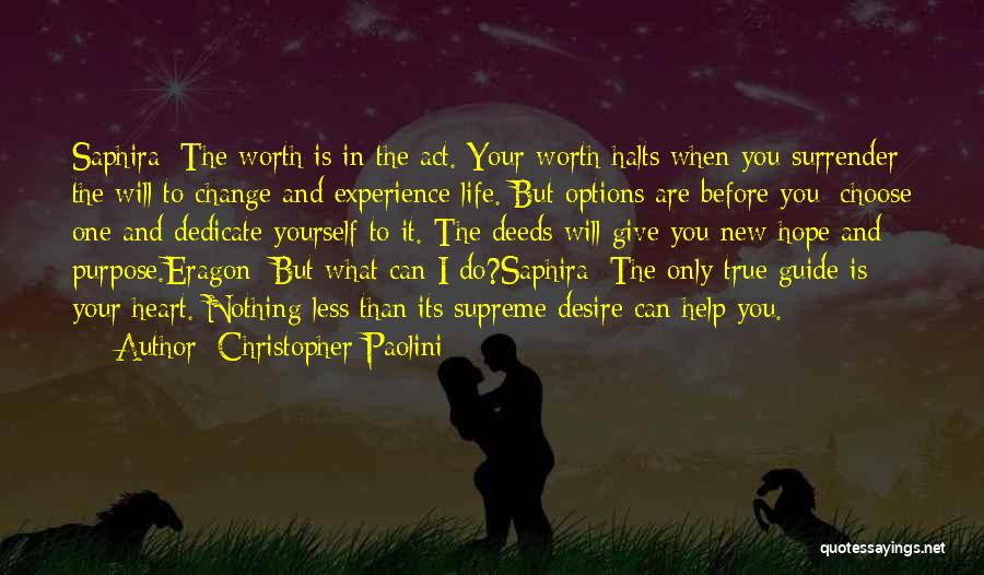 I Will Change Your Life Quotes By Christopher Paolini