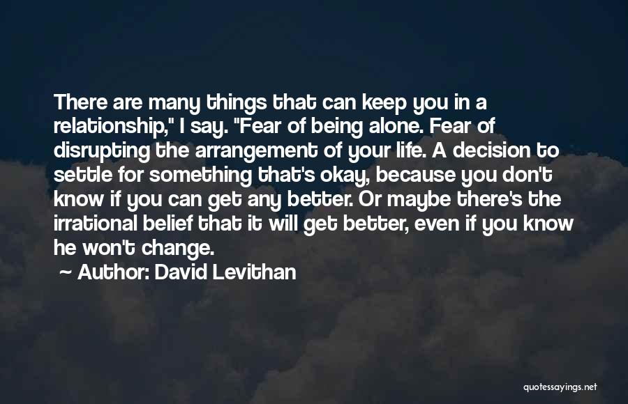 I Will Change Your Life Quotes By David Levithan
