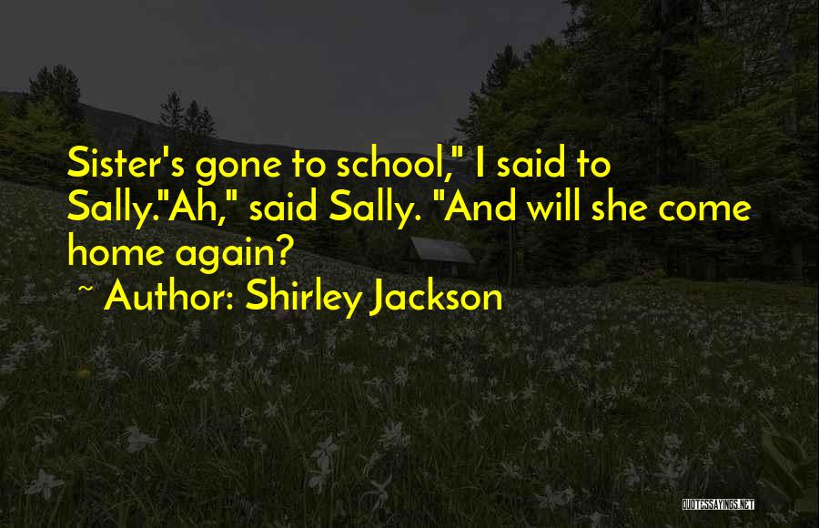 I Will Come Again Quotes By Shirley Jackson