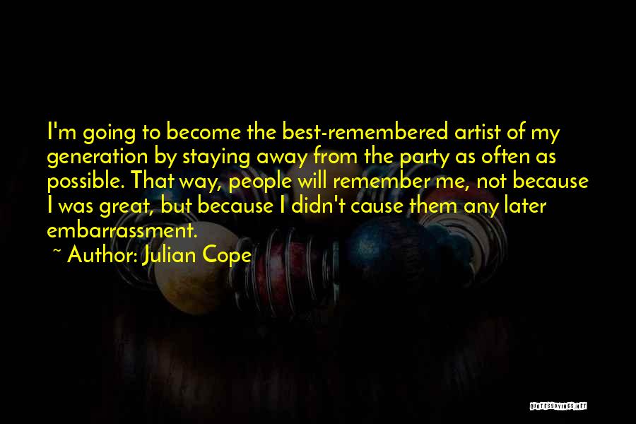 I Will Cope Quotes By Julian Cope