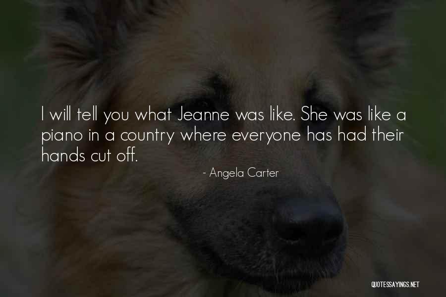 I Will Cut You Off Quotes By Angela Carter I Will Cut You Off Quotes By Angela Carter