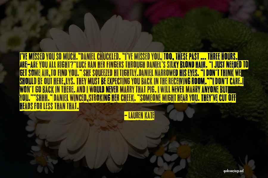 I Will Cut You Off Quotes By Lauren Kate I Will Cut You Off Quotes By Lauren Kate