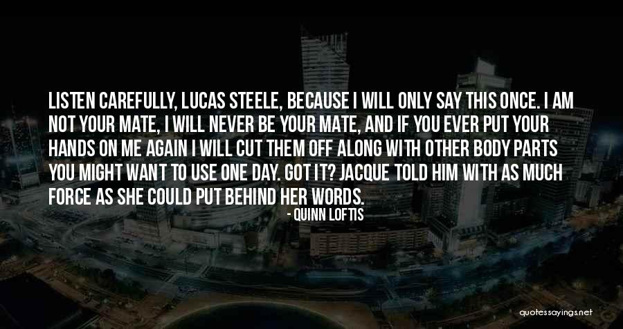 I Will Cut You Off Quotes By Quinn Loftis I Will Cut You Off Quotes By Quinn Loftis