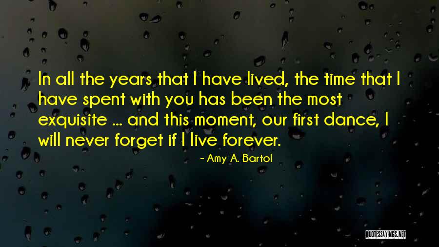 I Will Dance Quotes By Amy A. Bartol