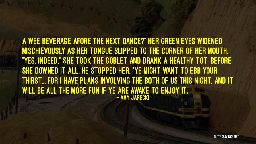 I Will Dance Quotes By Amy Jarecki I Will Dance Quotes By Amy Jarecki