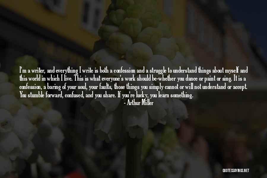 I Will Dance Quotes By Arthur Miller I Will Dance Quotes By Arthur Miller