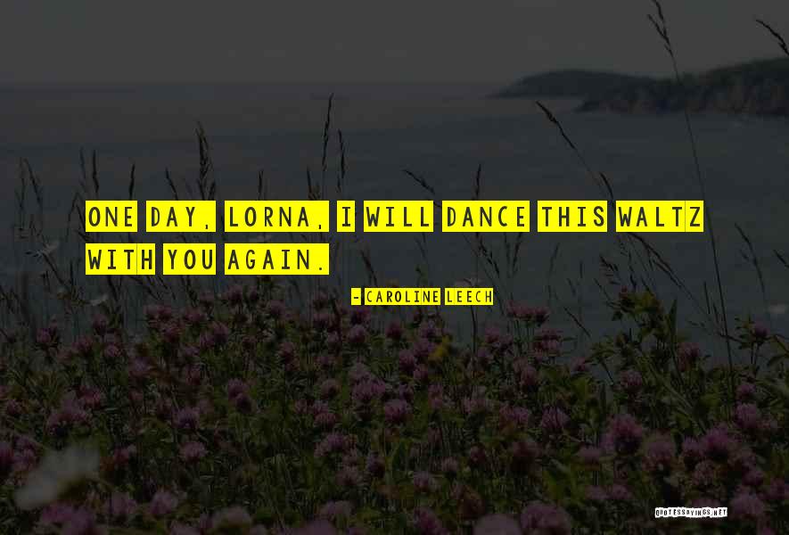 I Will Dance Quotes By Caroline Leech