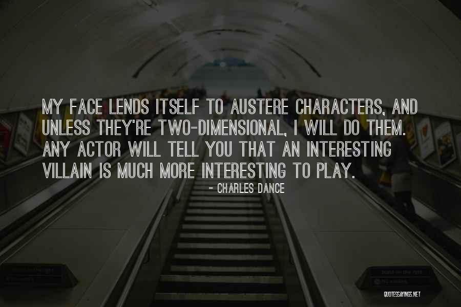 I Will Dance Quotes By Charles Dance I Will Dance Quotes By Charles Dance