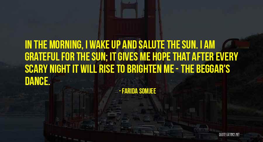 I Will Dance Quotes By Farida Somjee