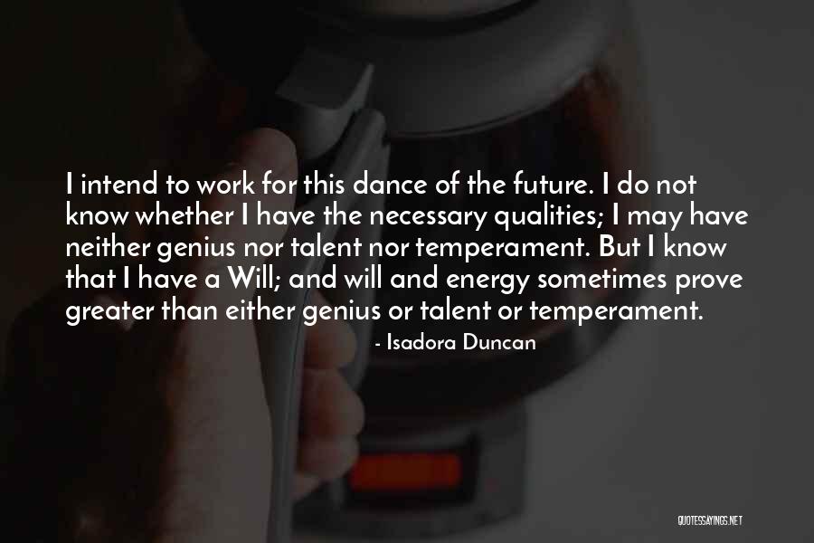 I Will Dance Quotes By Isadora Duncan I Will Dance Quotes By Isadora Duncan