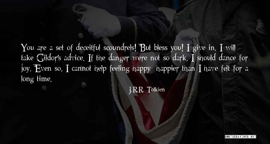 I Will Dance Quotes By J.R.R. Tolkien