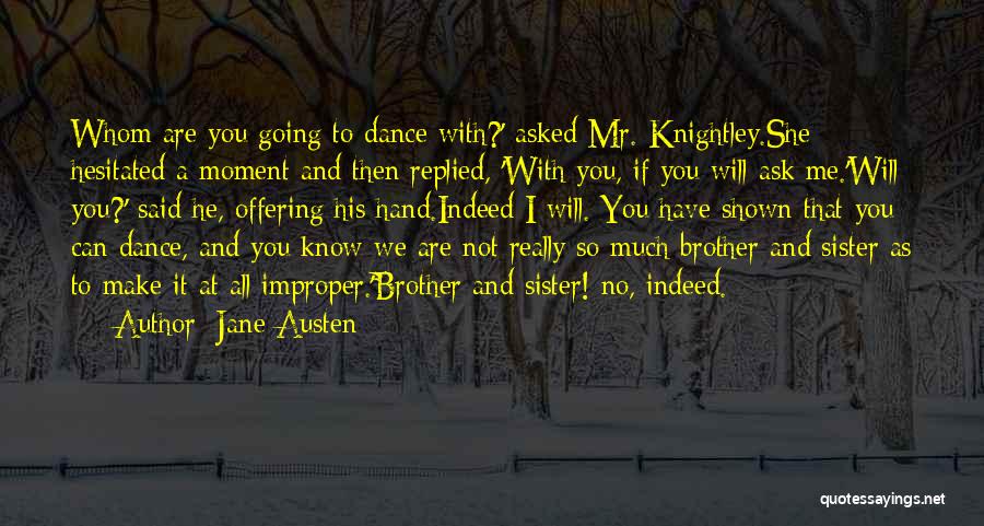 I Will Dance Quotes By Jane Austen