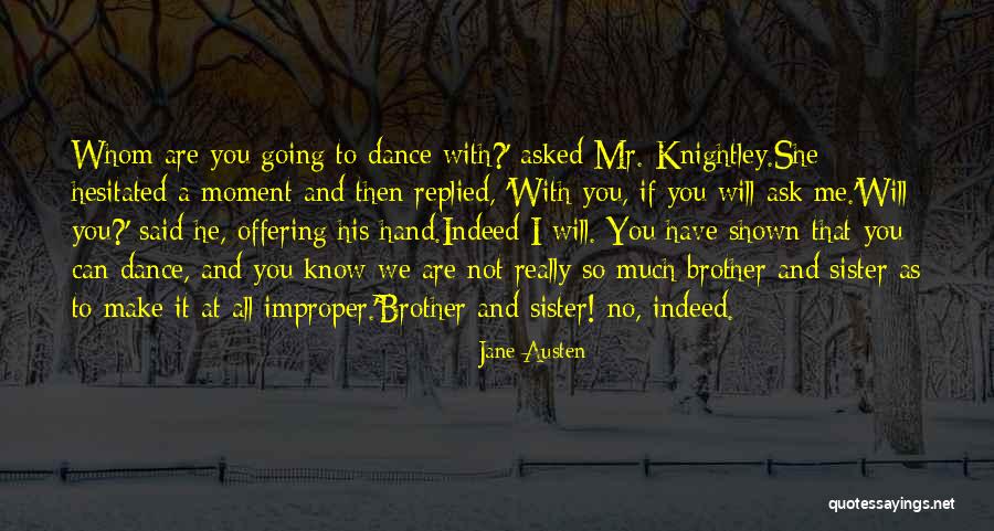 I Will Dance Quotes By Jane Austen I Will Dance Quotes By Jane Austen