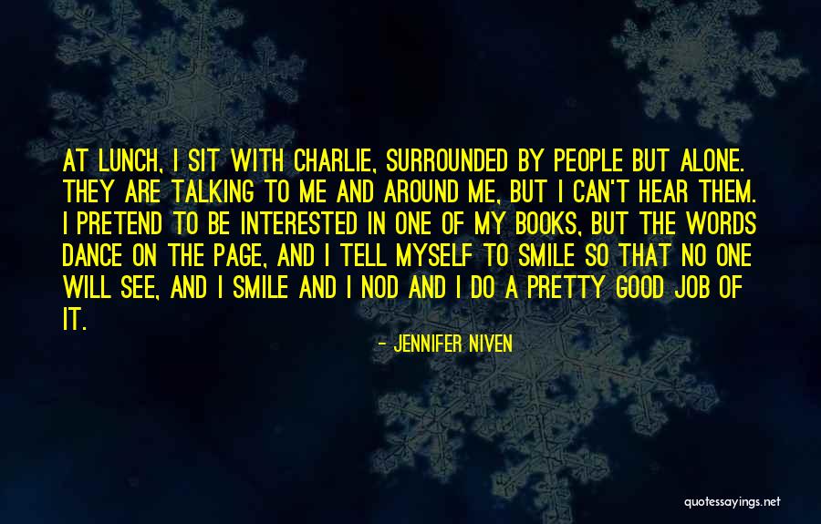 I Will Dance Quotes By Jennifer Niven