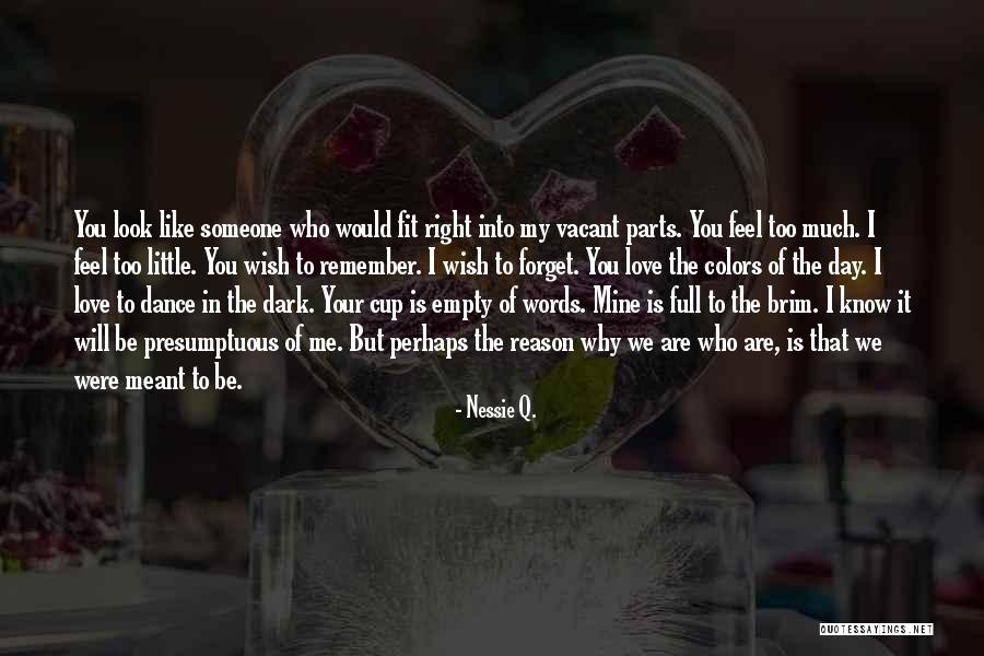 I Will Dance Quotes By Nessie Q. I Will Dance Quotes By Nessie Q.