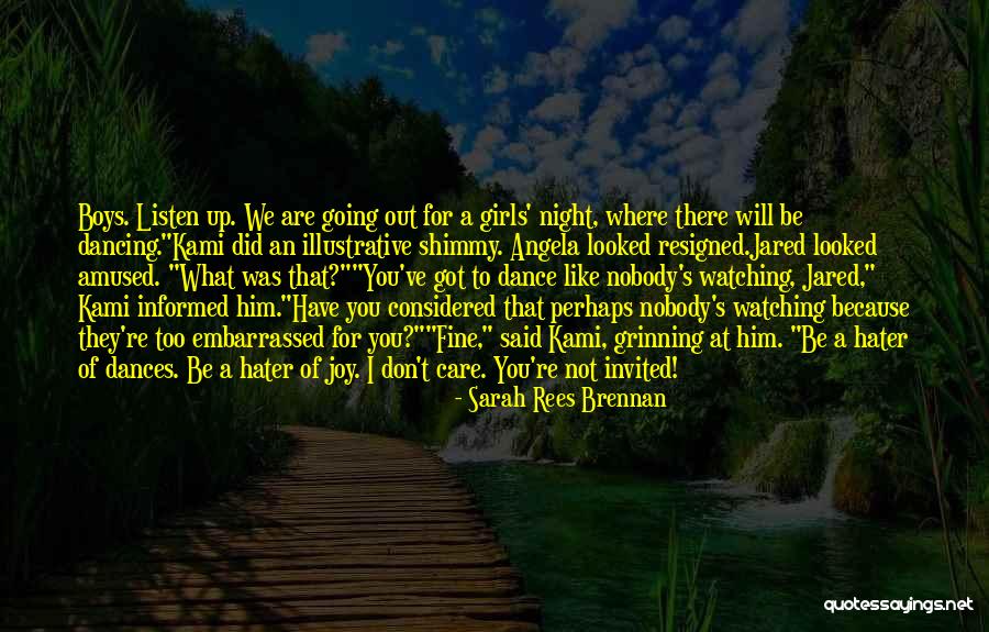 I Will Dance Quotes By Sarah Rees Brennan