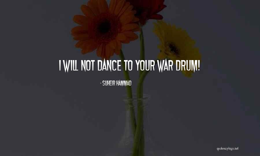 I Will Dance Quotes By Suheir Hammad