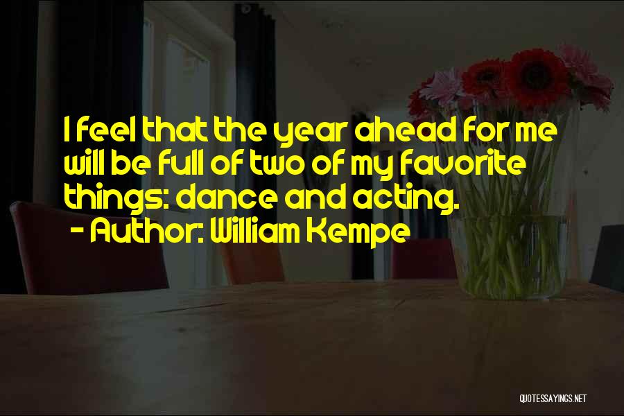 I Will Dance Quotes By William Kempe