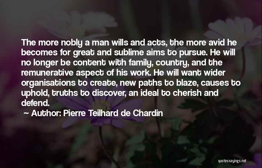 I Will Defend My Family Quotes By Pierre Teilhard De Chardin