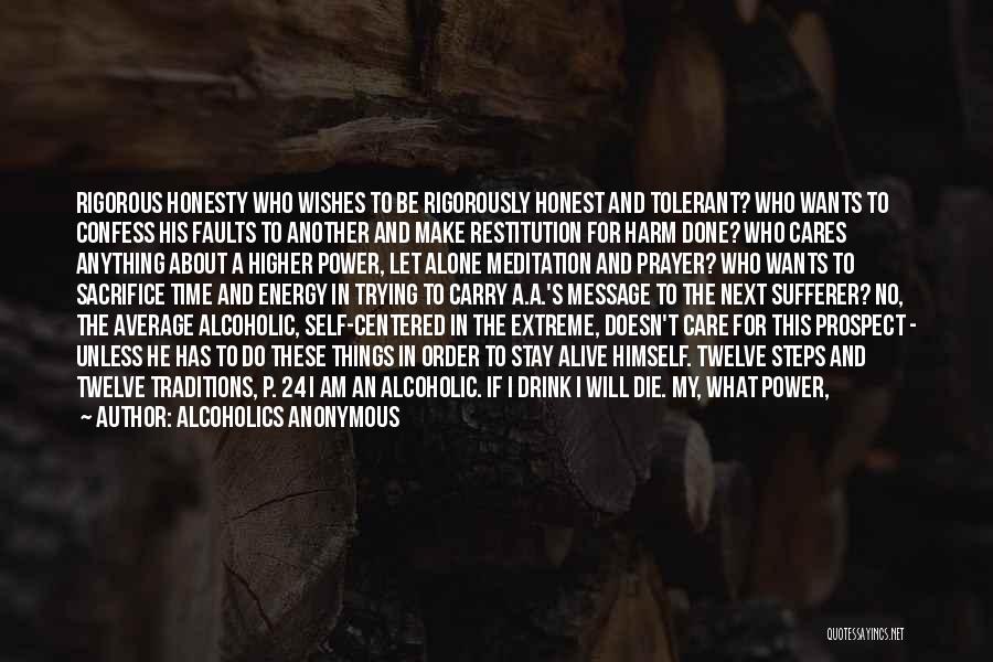 I Will Die Alone Quotes By Alcoholics Anonymous