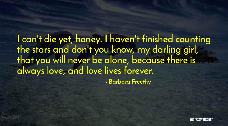 I Will Die Alone Quotes By Barbara Freethy